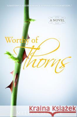 Worthy of Thorns