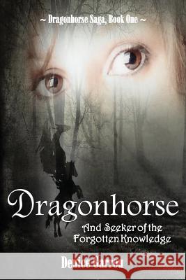 Dragonhorse and Seeker of the Forgotten Knowledge