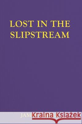 Lost In The Slipstream