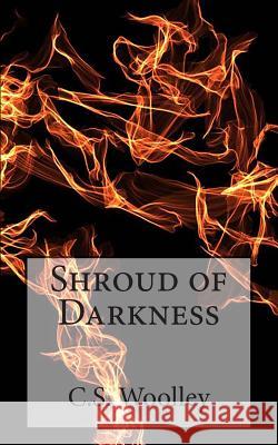 Shroud of Darkness: The Chronicles of Celadmore