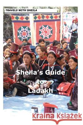 Sheila's Guide to Ladakh