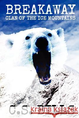 Breakaway: Clan of the Ice Mountains: A Prehistoric Mythic Adventure