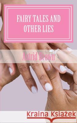 Fairy tales and other lies