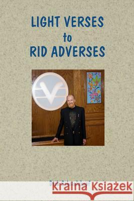 Light Verses to Rid Adverses