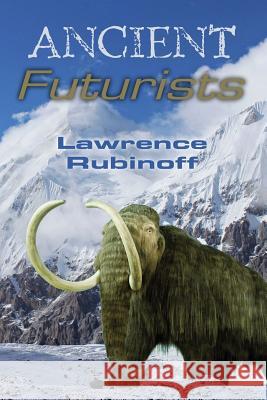 Ancient Futurists
