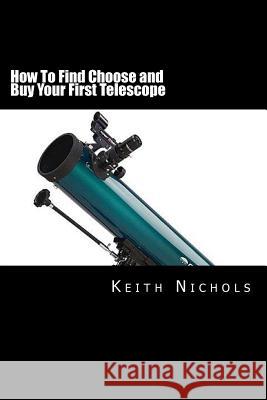 How To Find Choose and Buy Your First Telescope: A Guide For Students and Parents