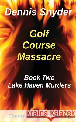 Golf Course Massacre