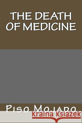 The Death Of Medicine