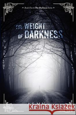 The Weight of Darkness