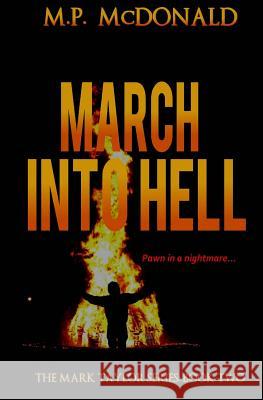 March Into Hell: Book Two in the Mark Taylor Series