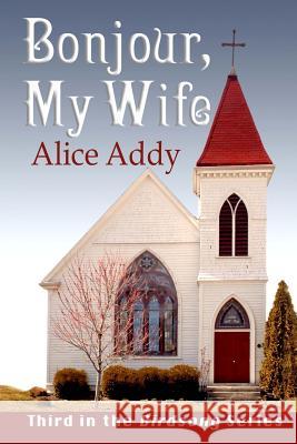 Bonjour, My Wife: Patty's Story