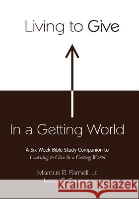 Living to Give in a Getting World