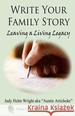 Write Your Family Story: Leaving a Living Legacy