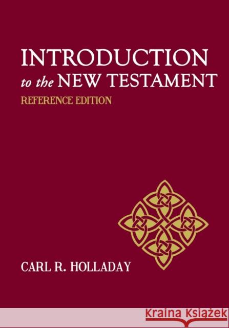 Introduction to the New Testament: Reference Edition