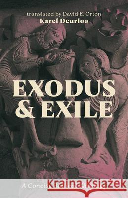 Exodus and Exile: A Concise Biblical Theology