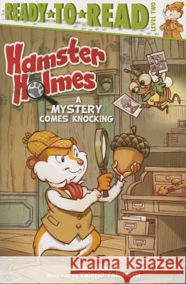 Hamster Holmes, a Mystery Comes Knocking: Ready-To-Read Level 2