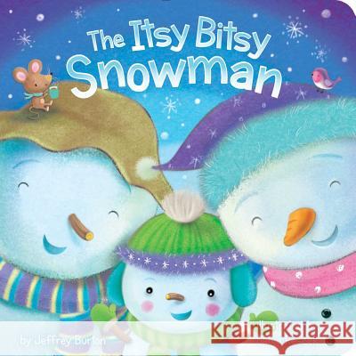 The Itsy Bitsy Snowman