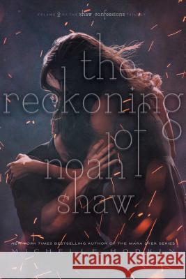 The Reckoning of Noah Shaw: Volume 2