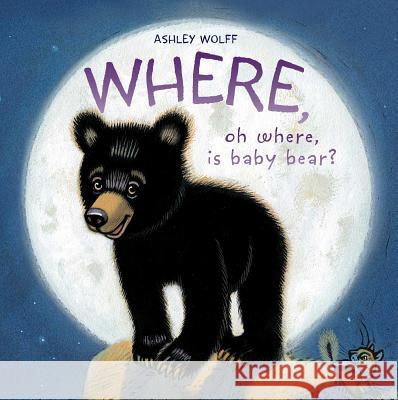 Where, Oh Where, Is Baby Bear?