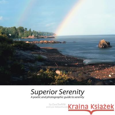 Superior Serenity: A Poetic and Photographic Guide to Serenity