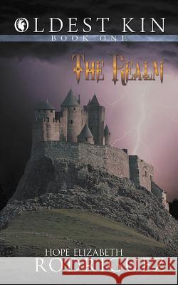 Oldest Kin: Book One: The Realm