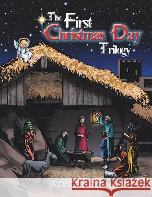 The First Christmas Day Trilogy