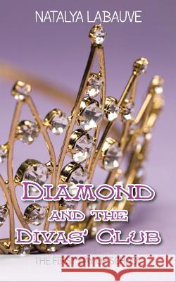 Diamond and the Divas' Club: The First Day of School