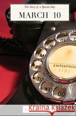 March 10: The Story of a Special Day: The Story of a Special Day