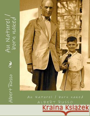 Au Naturel / born naked