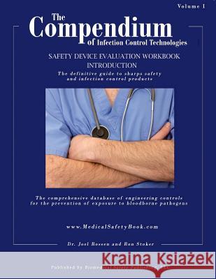 The Compendium of Infection Control Technologies Workbook Introduction: Medical Safety Device Workbook Series
