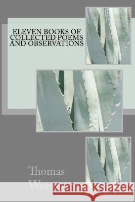 Eleven Books of Collected Poems and Observations