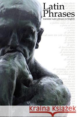 Latin Phrases: Translate Latin Phrases to English