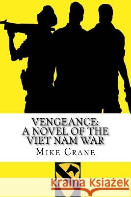 Vengeance: A Novel of the Viet Nam War