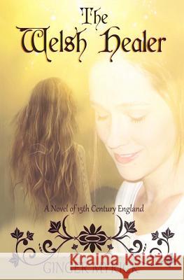 The Welsh Healer: A Novel of 15th Century England