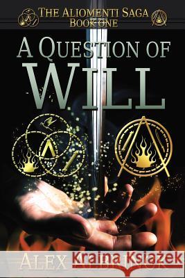 A Question of Will (The Aliomenti Saga - Book 1)