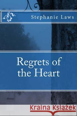 Regrets of the Heart