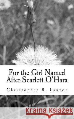 For the Girl Named After Scarlett O'Hara