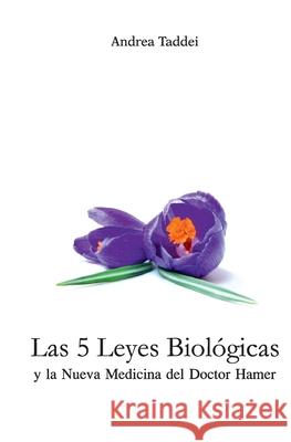 Las 5 Leyes Biologicas y la Nueva Medicina del Doctor Hamer