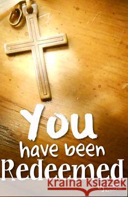 You Have Been Redeemed