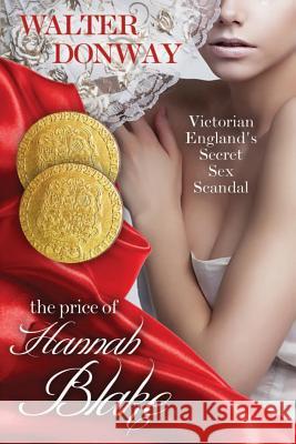 The Price of Hannah Blake: Victorian England's Secret Sex Scandal