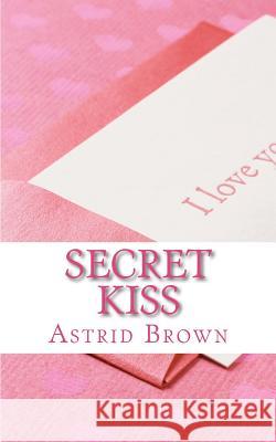 Secret Kiss: Love and Erotic Verse