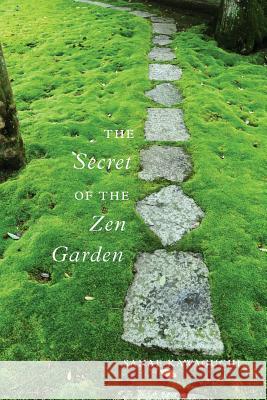 The Secret Of The Zen Garden