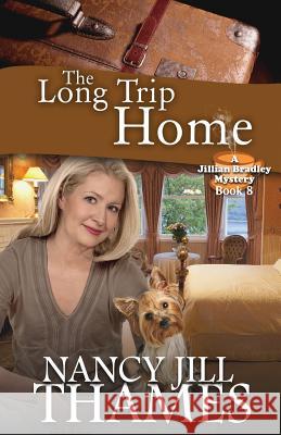 The Long Trip Home: A Jillian Bradley Mystery