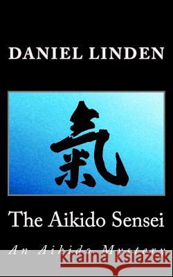 The Aikido Sensei: An Aikido Mystery