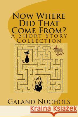 Now Where Did That Come From?