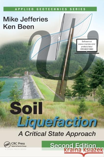 Soil Liquefaction: A Critical State Approach, Second Edition