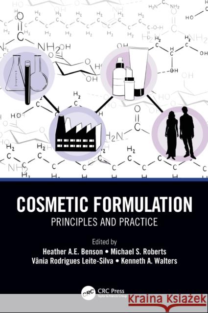 Cosmetic Formulation: Principles and Practice