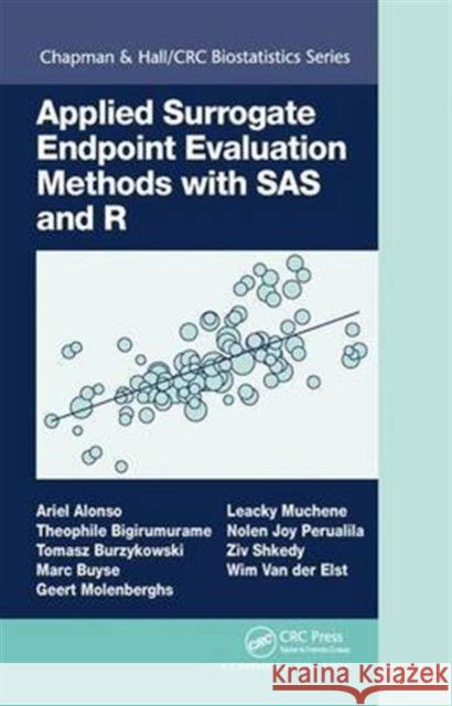 Applied Surrogate Endpoint Evaluation Methods with SAS and R