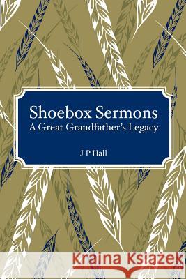 Shoebox Sermons: A Great Grandfather's Legacy