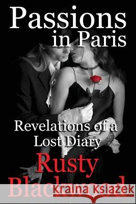 Passions in Paris: Revelations of a Lost Diary